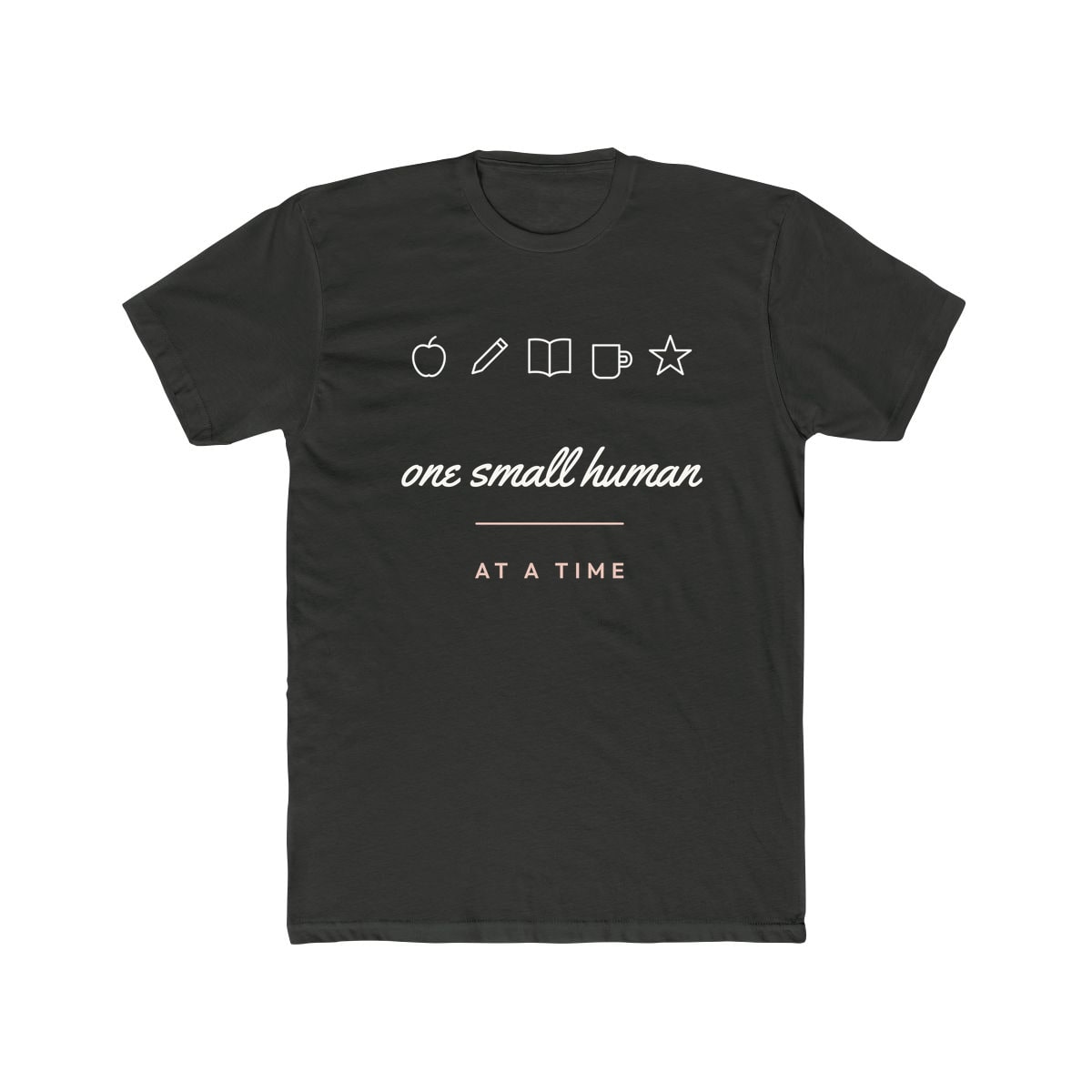One Small Human At A Time, printed on a cotton crew tee in Solid Heavy Metal
