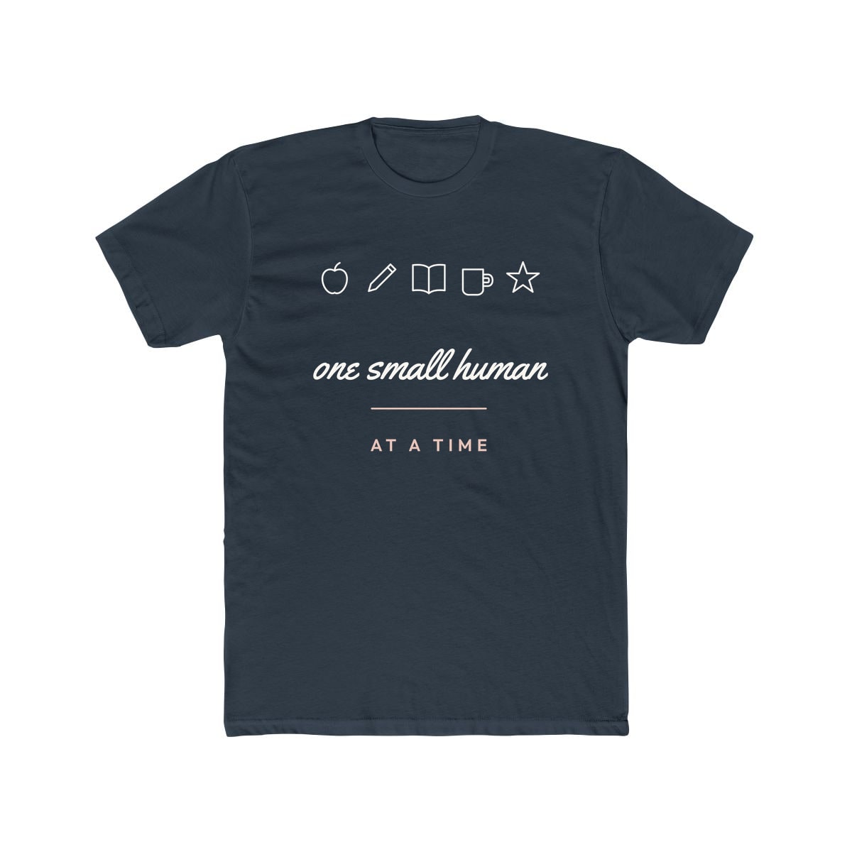 One Small Human At A Time, printed on a cotton crew tee in Solid Indigo