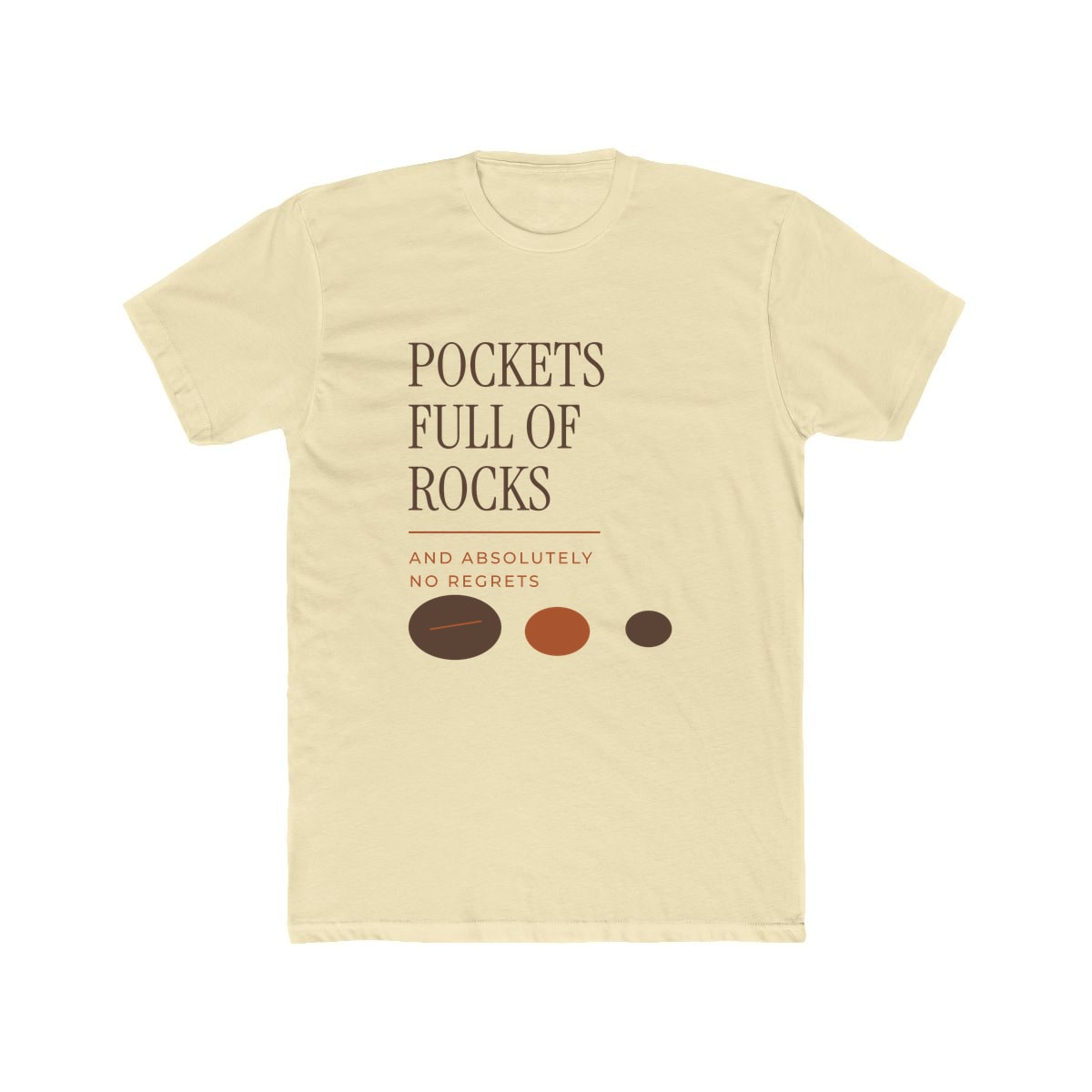 Pockets Full Of Rocks, printed on a cotton crew tee in Solid Natural