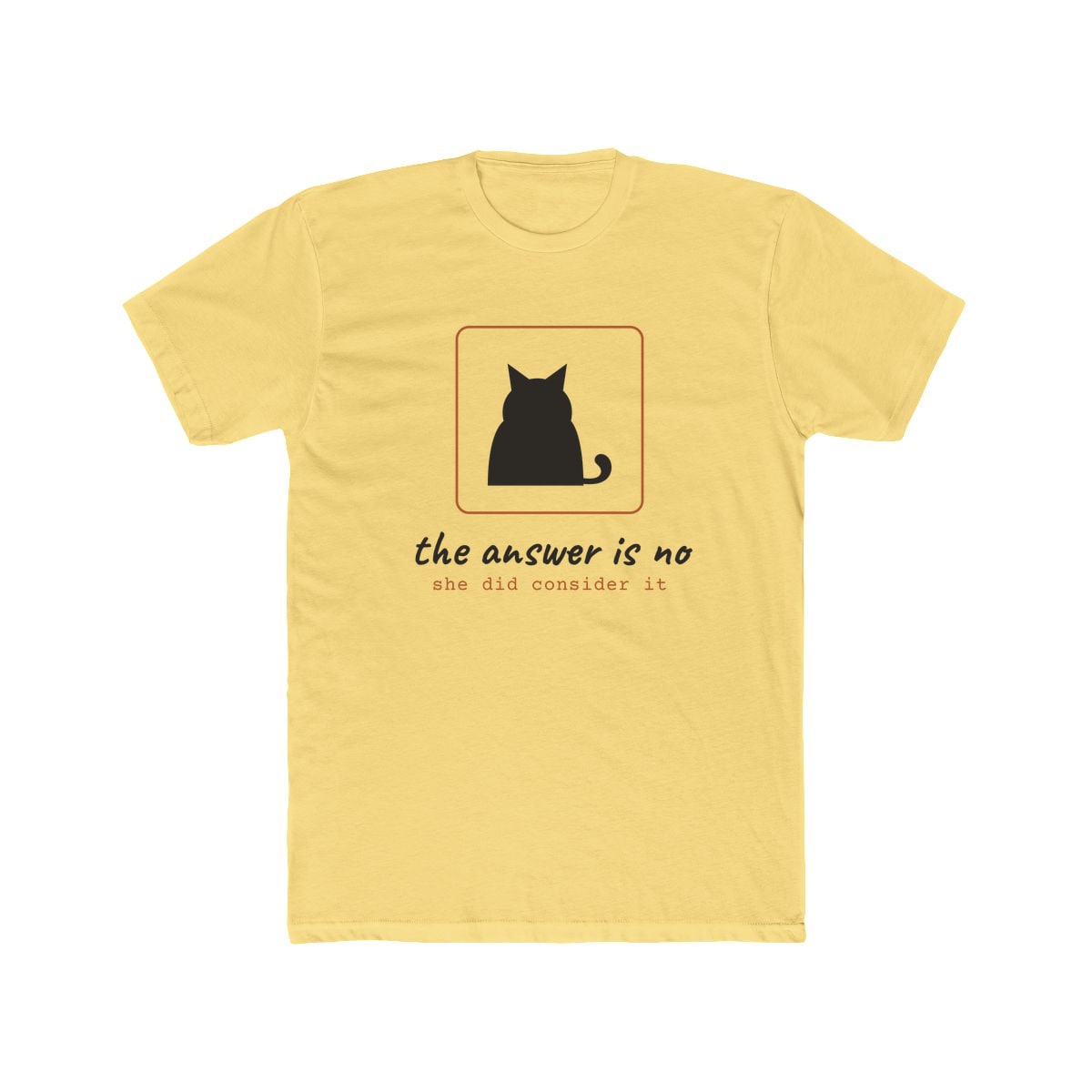 She Considered It, printed on a cotton crew tee in Solid Banana Cream