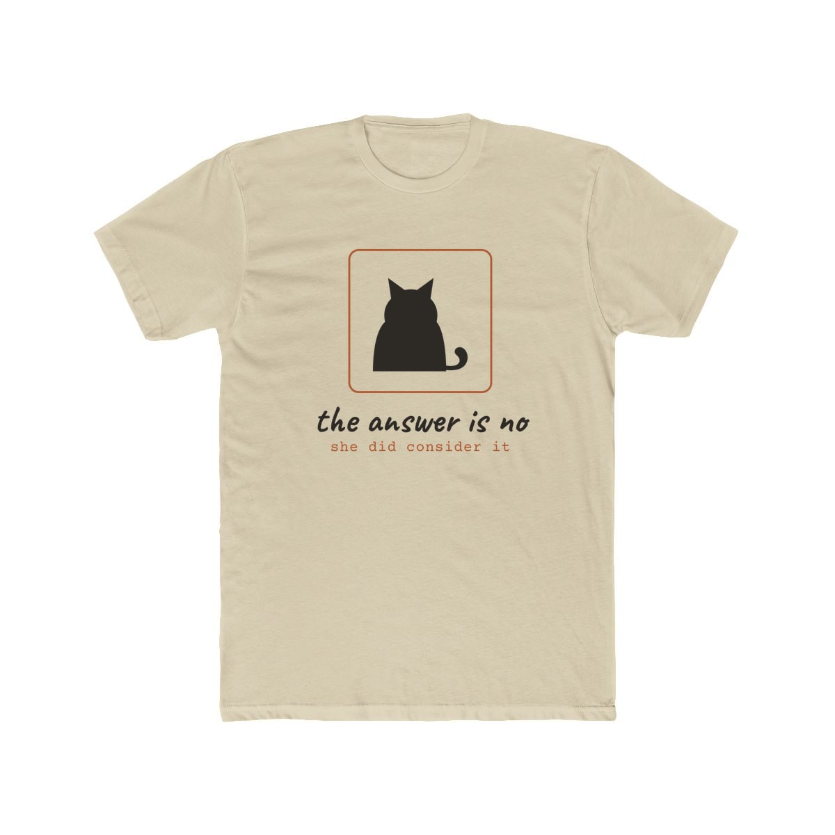 She Considered It, printed on a cotton crew tee in Solid Cream