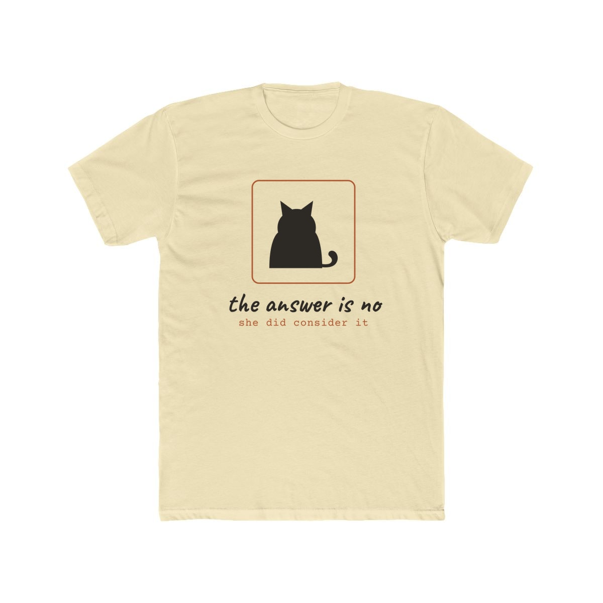 She Considered It, printed on a cotton crew tee in Solid Natural