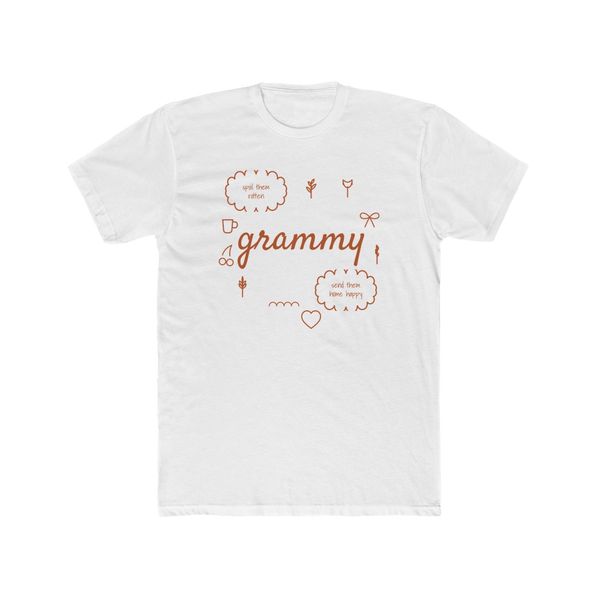 Spoil Them, Send Them Home, printed on a cotton crew tee in Solid White