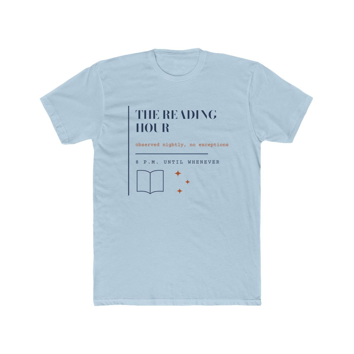The Reading Hour, printed on a cotton crew tee in Solid Light Blue