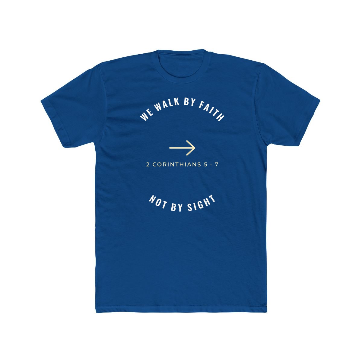 We Walk By Faith, printed on a cotton crew tee in Solid Cool Blue