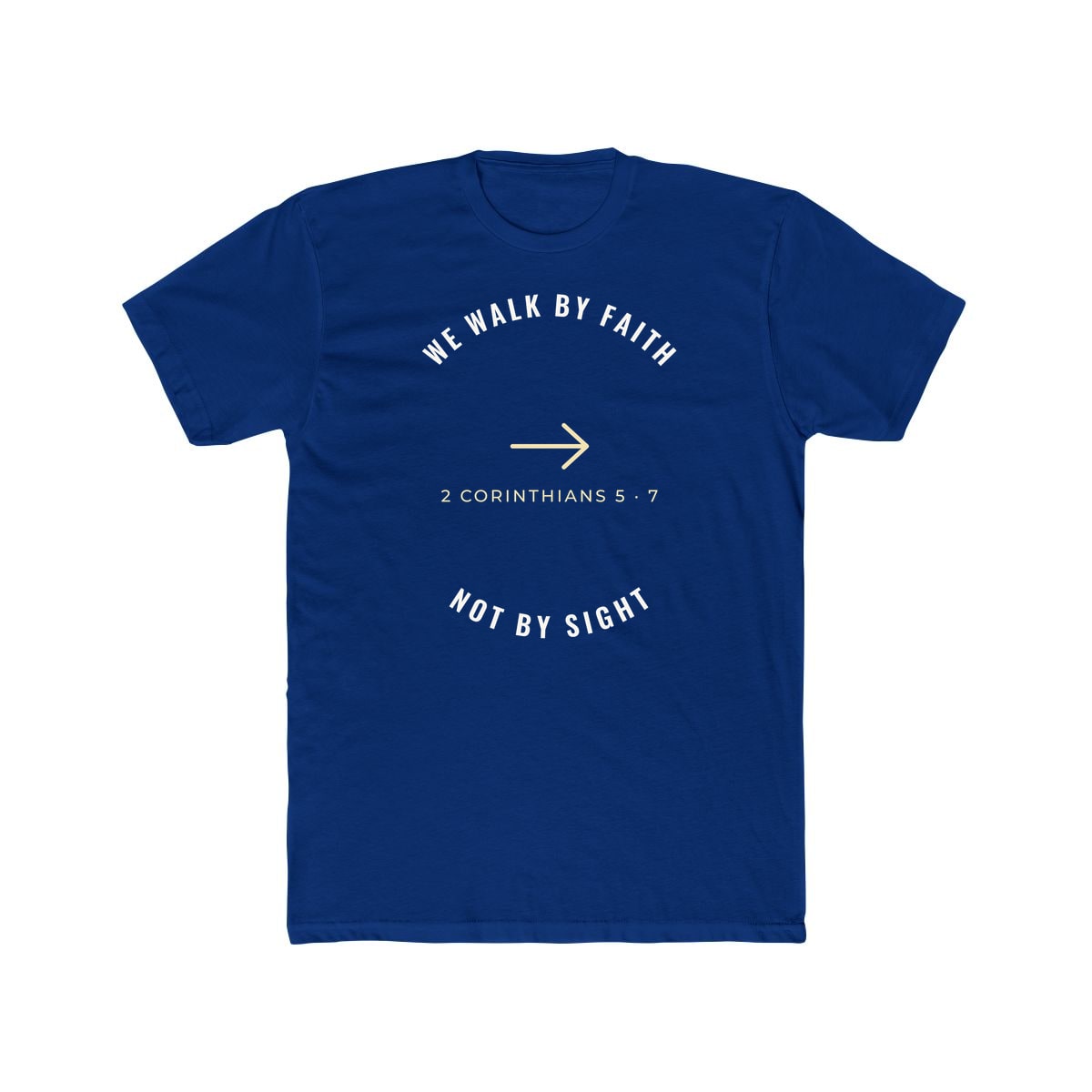 We Walk By Faith, printed on a cotton crew tee in Solid Royal