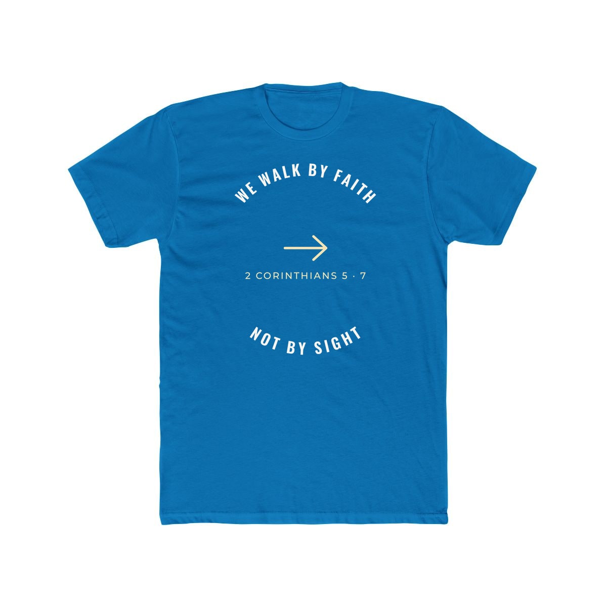 We Walk By Faith, printed on a cotton crew tee in Solid Turquoise