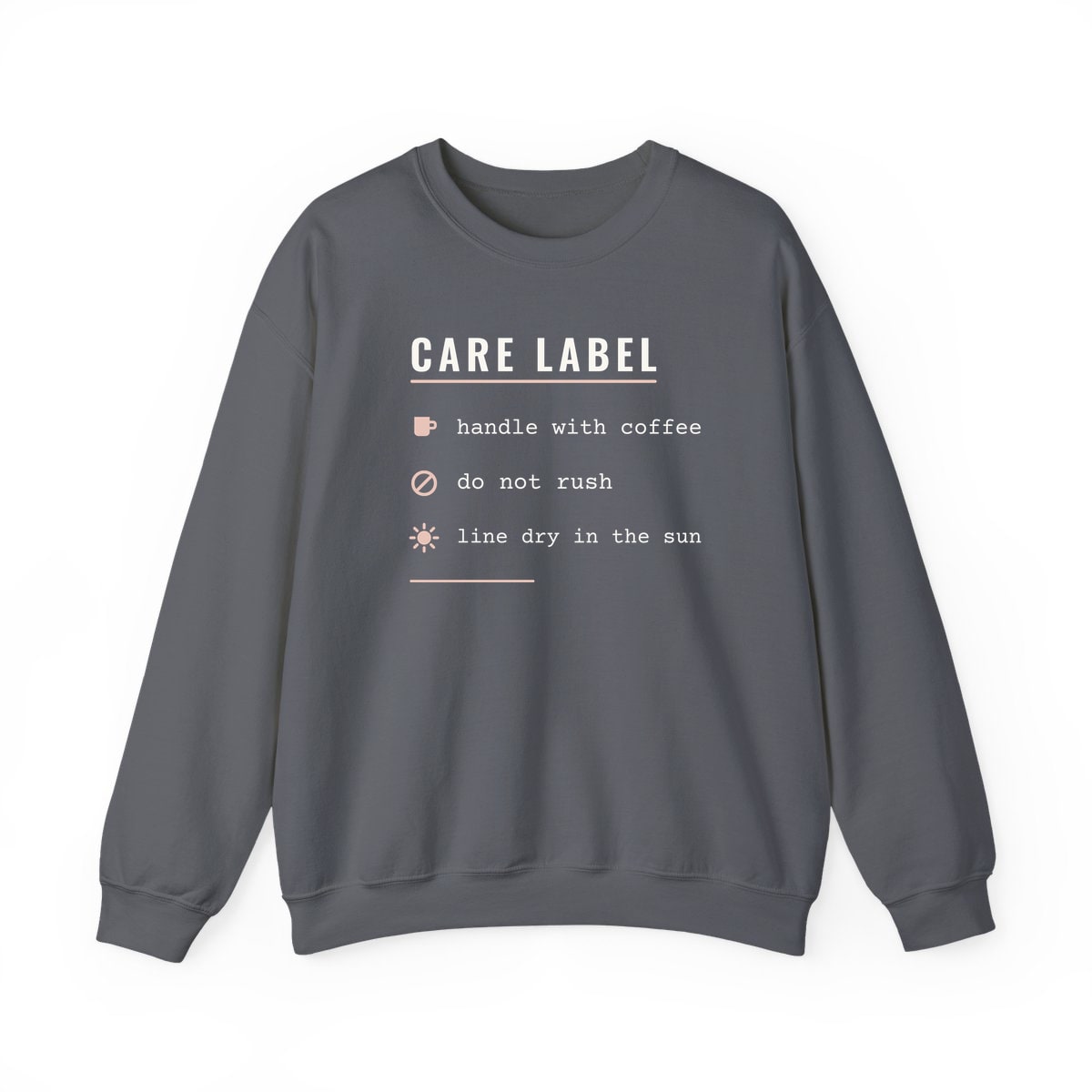 Care Label, printed on a crewneck in Charcoal