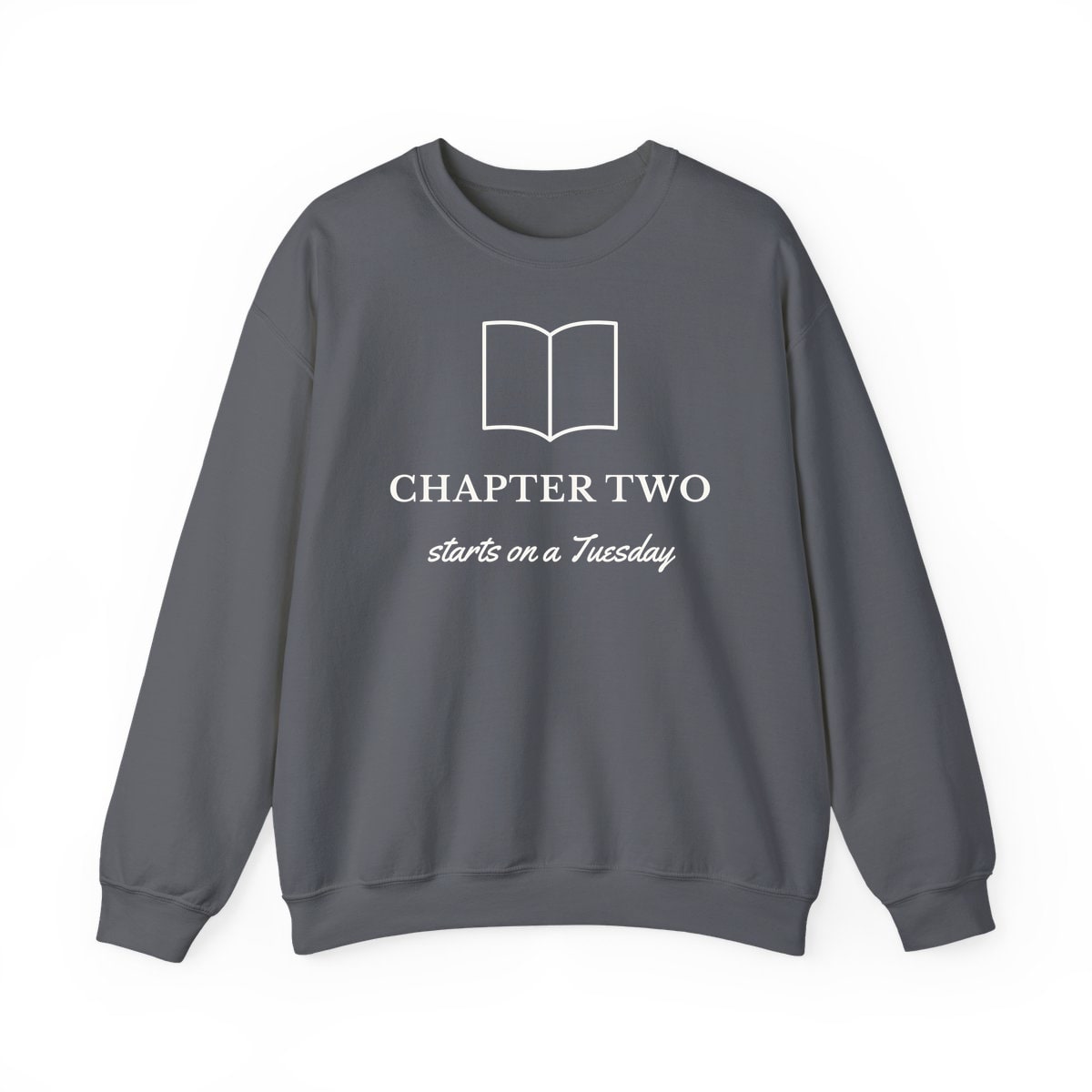 Chapter Two, printed on a crewneck in Charcoal