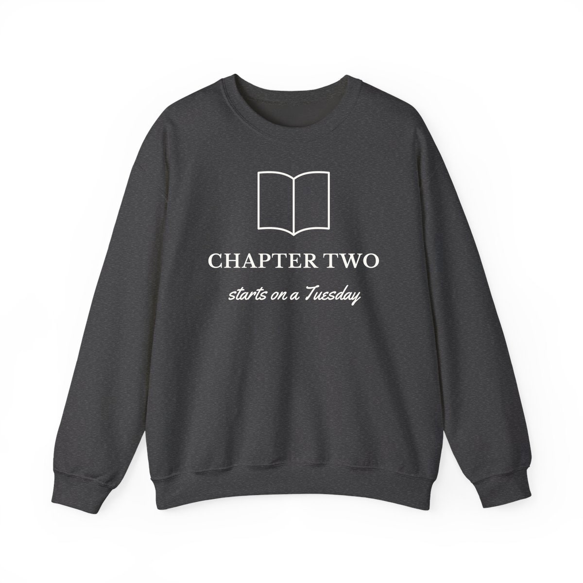 Chapter Two, printed on a crewneck in Dark Heather