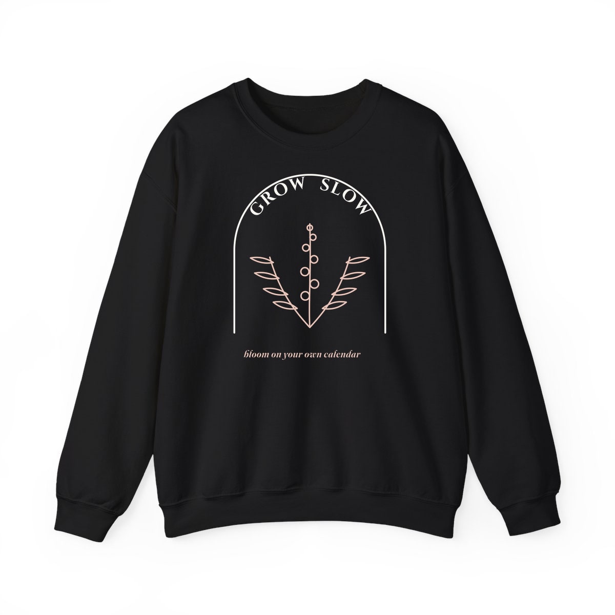 Grow Slow Arch, printed on a crewneck in Black
