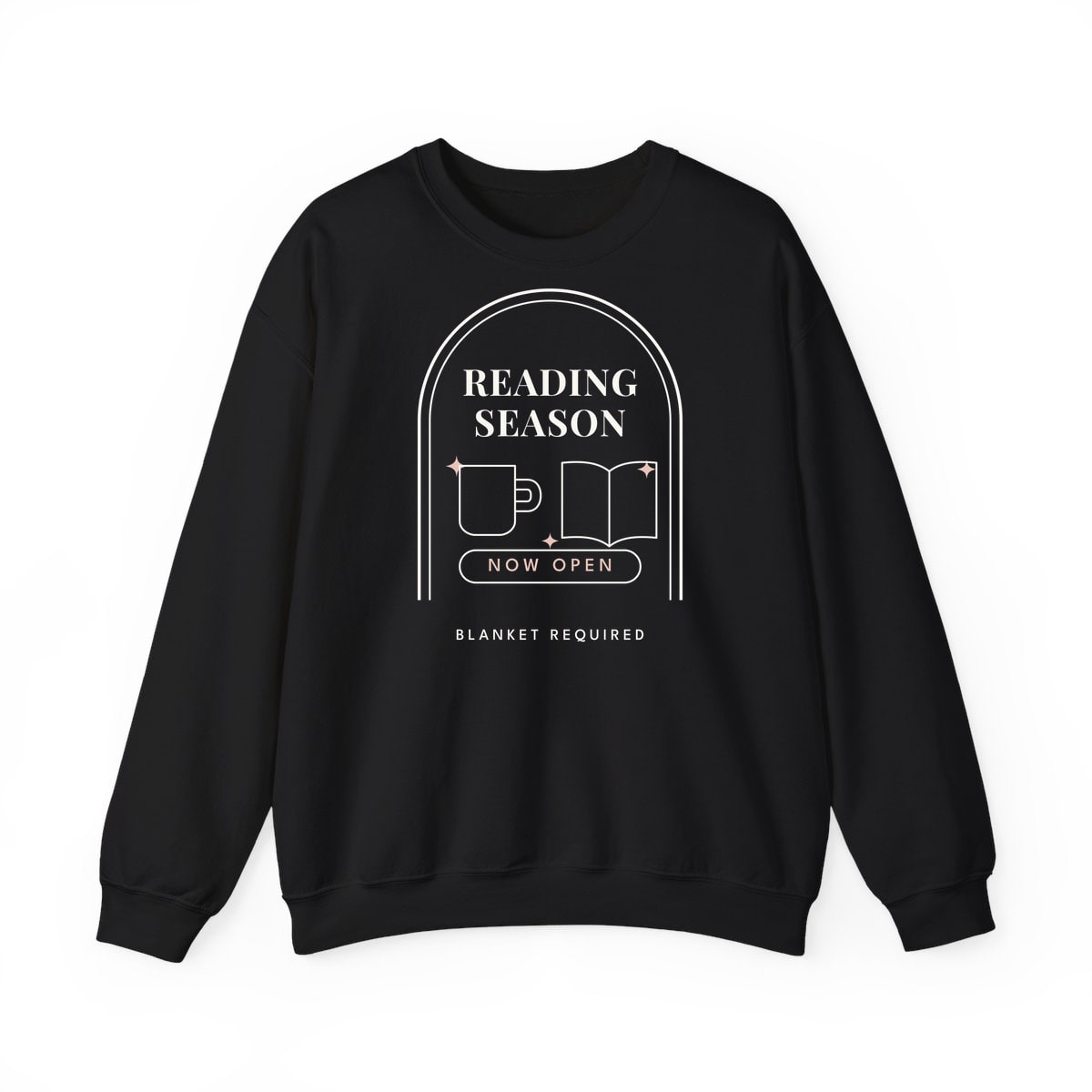 Reading Season Now Open, printed on a crewneck in Black