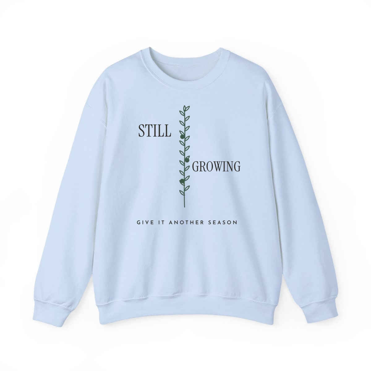 Still Growing Olive Branch, printed on a crewneck in Light Blue