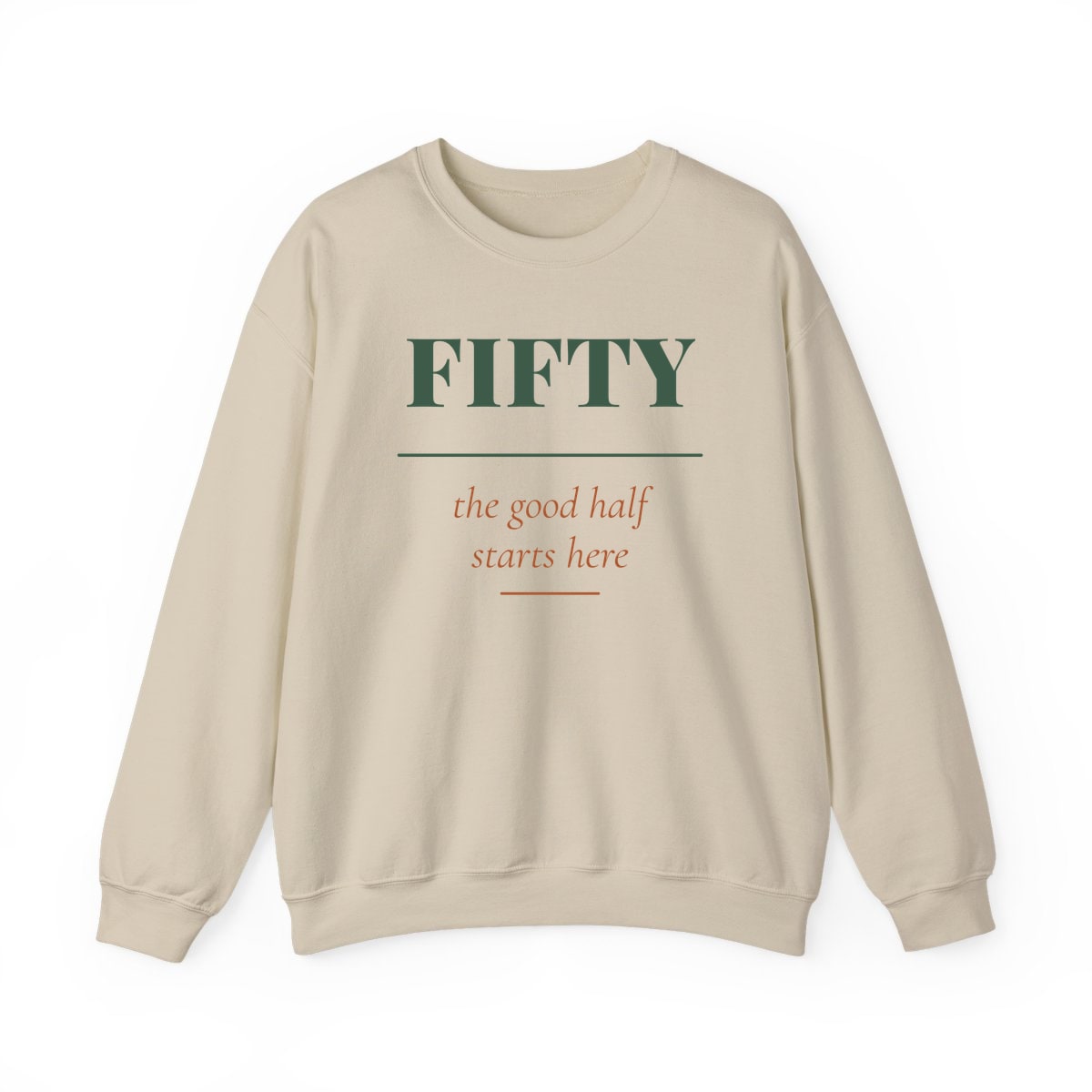 The Good Half, printed on a crewneck in Sand