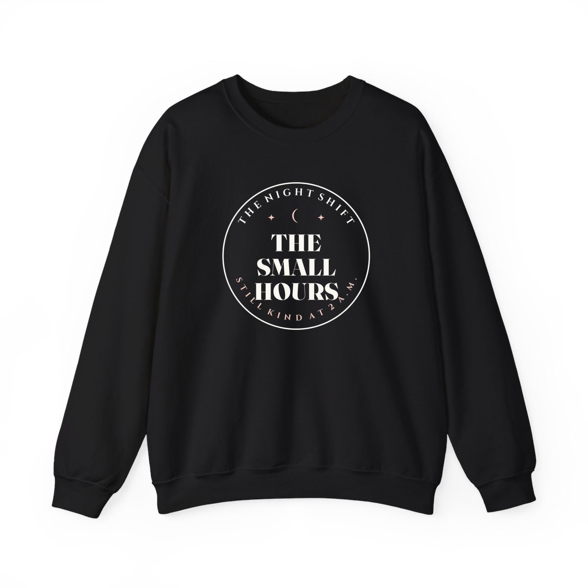 The Small Hours, printed on a crewneck in Black