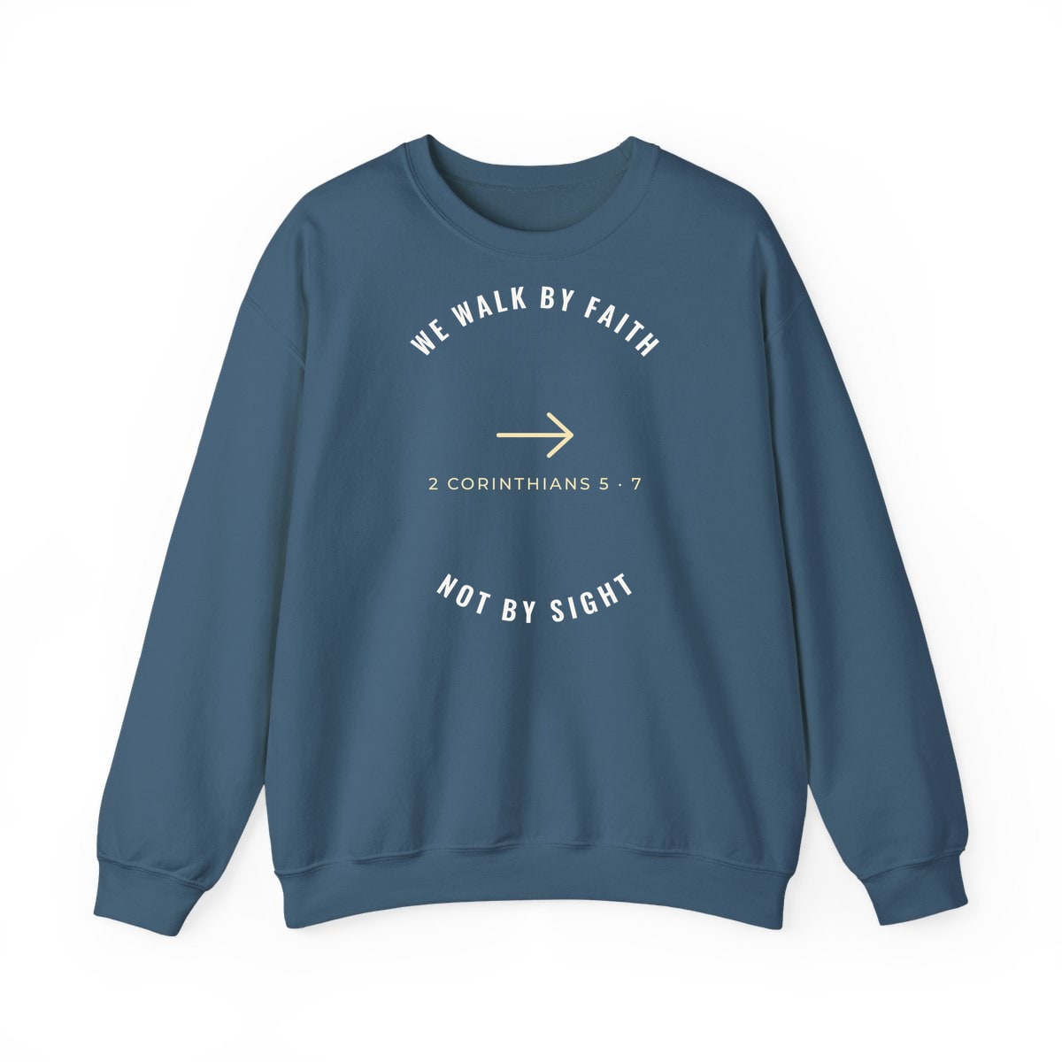 We Walk By Faith, printed on a crewneck in Indigo Blue