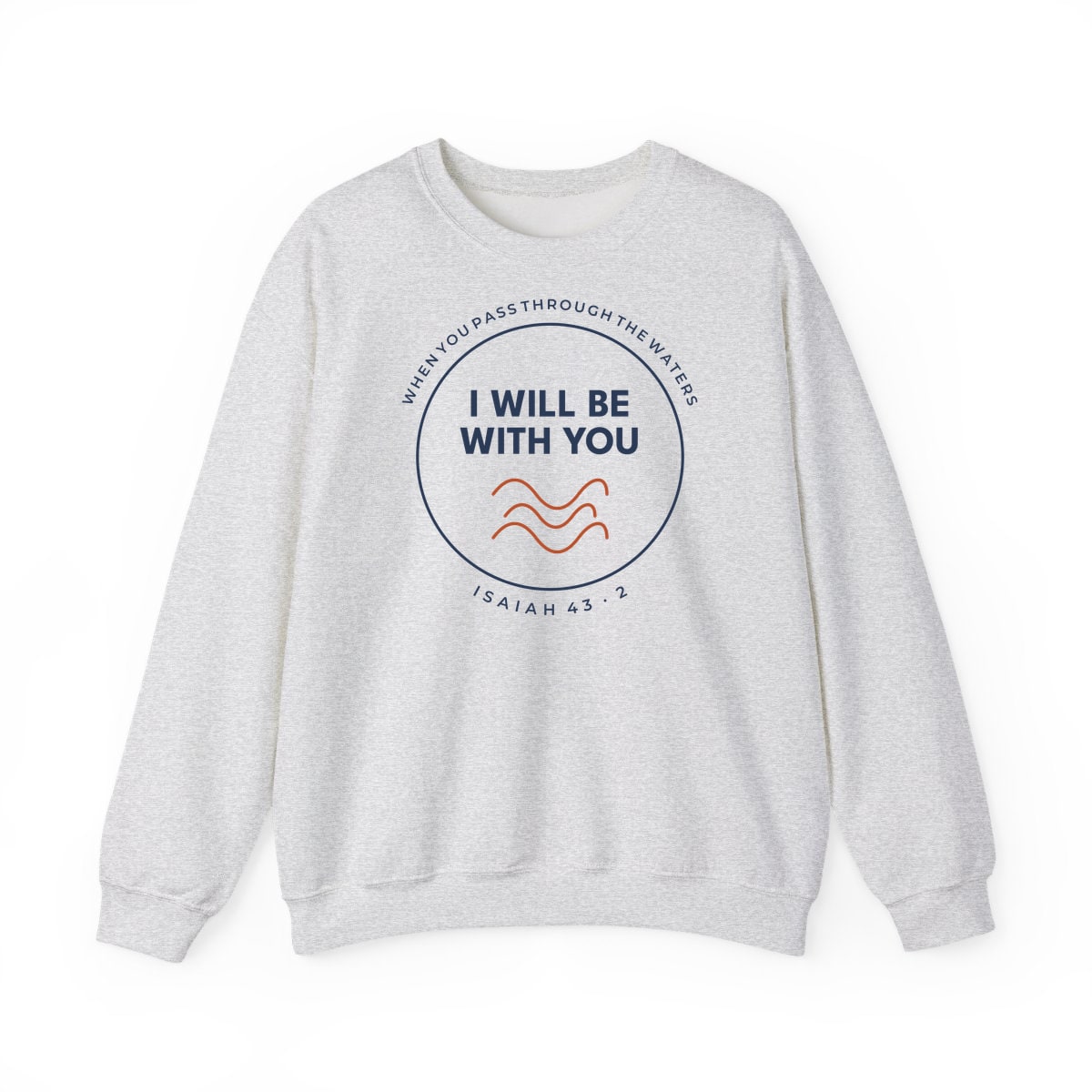 When You Pass Through, printed on a crewneck in Ash