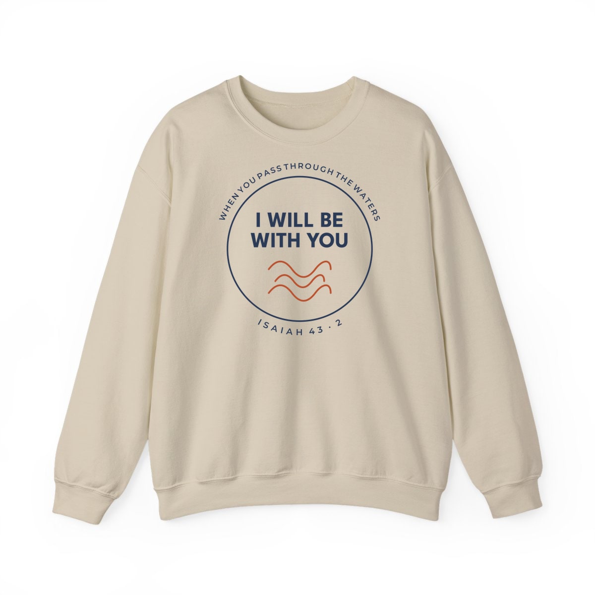 When You Pass Through, printed on a crewneck in Sand