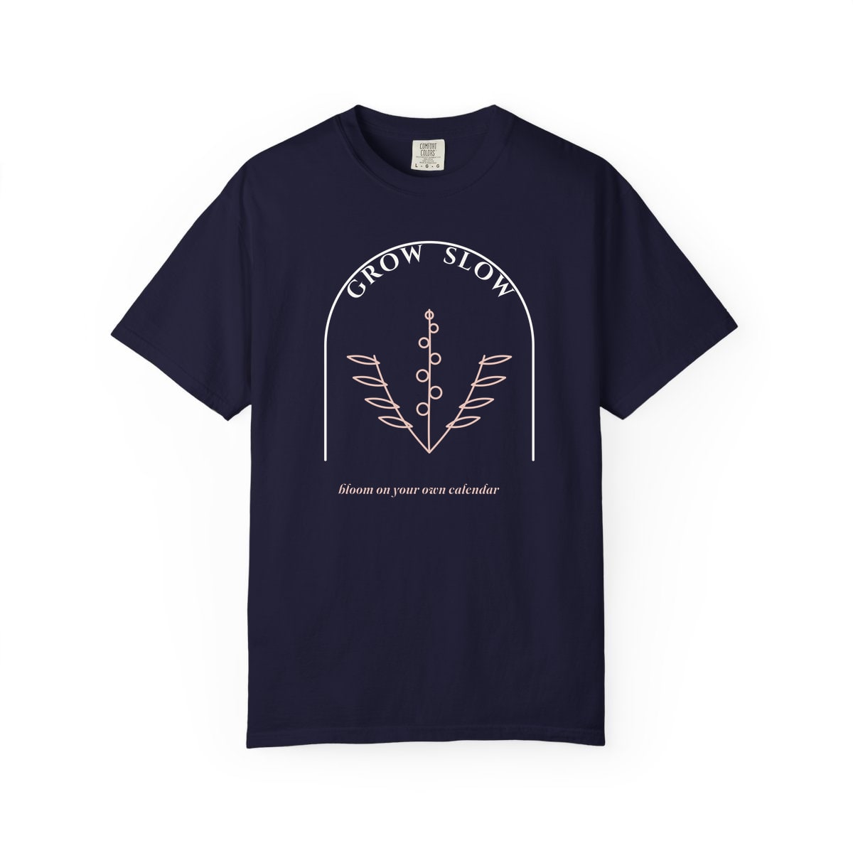 Grow Slow Arch, printed on a Comfort Colors garment-dyed t-shirt in True Navy