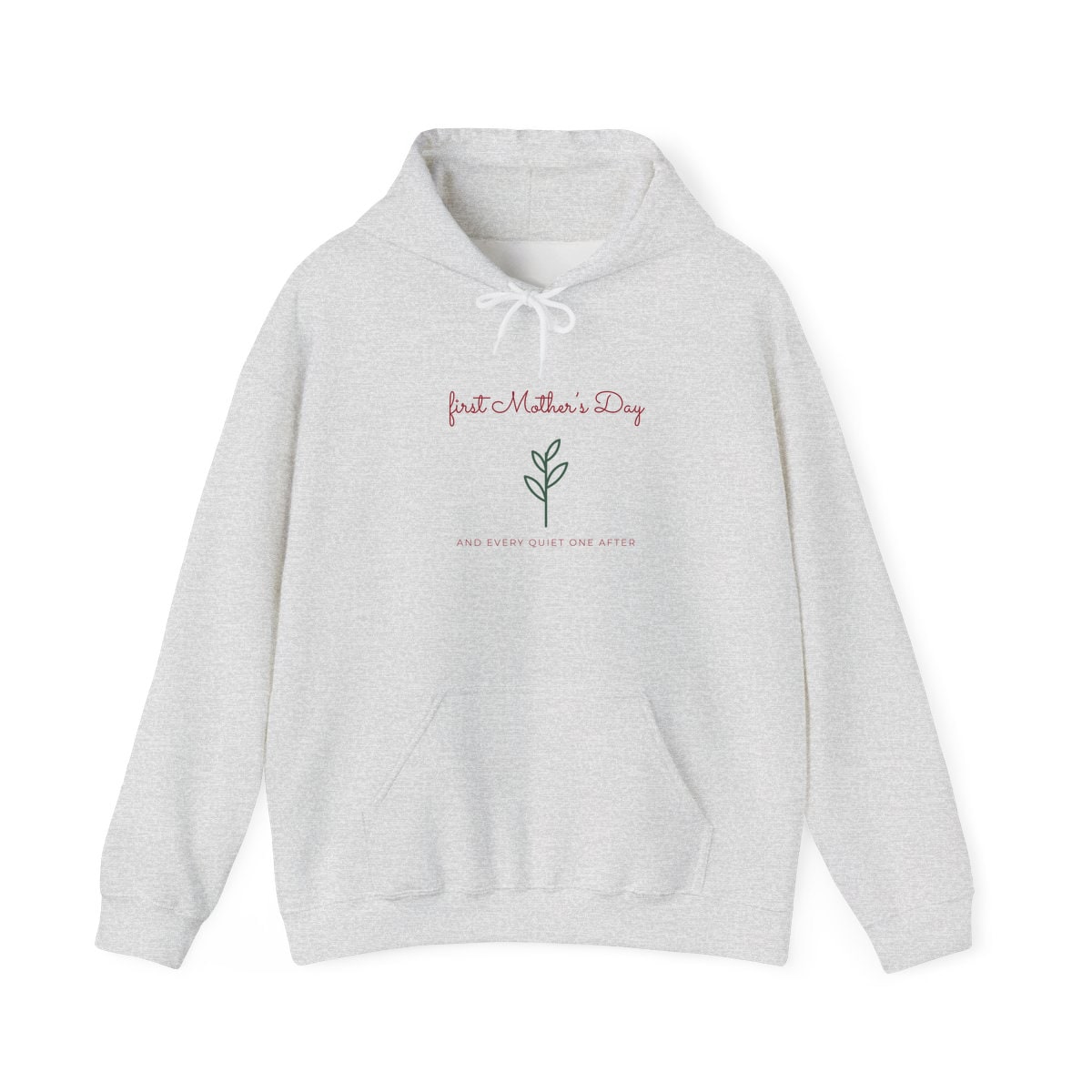 First Mother's Day Sprig, printed on a hoodie in Ash
