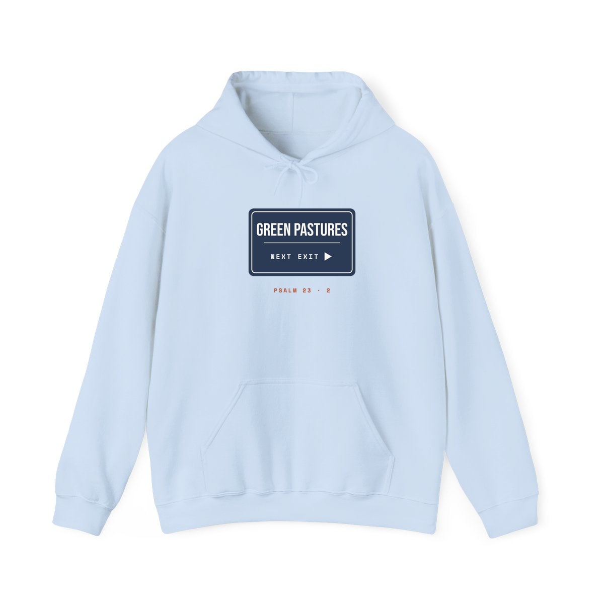 Green Pastures, Next Exit, printed on a hoodie in Light Blue