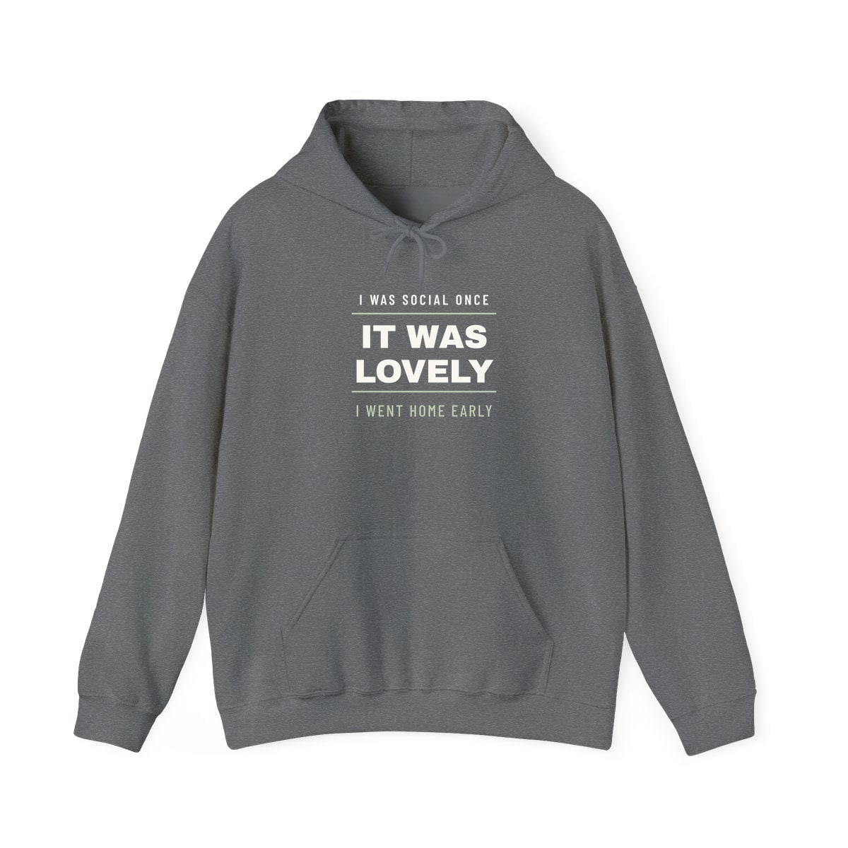 I Was Social Once, printed on a hoodie in Graphite Heather