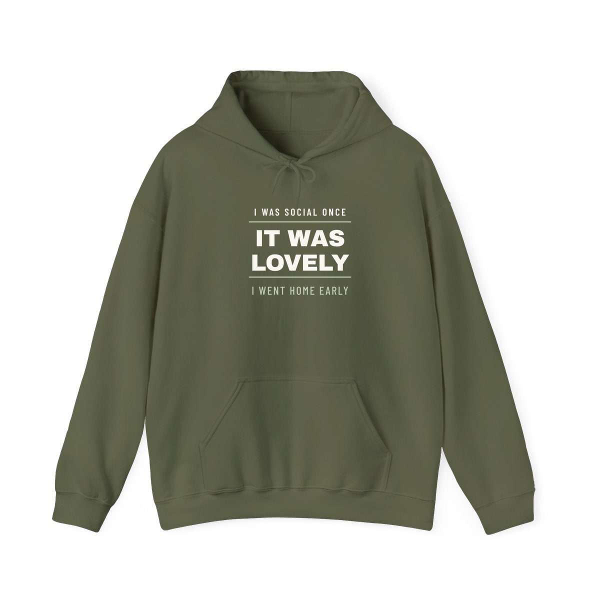 I Was Social Once, printed on a hoodie in Military Green
