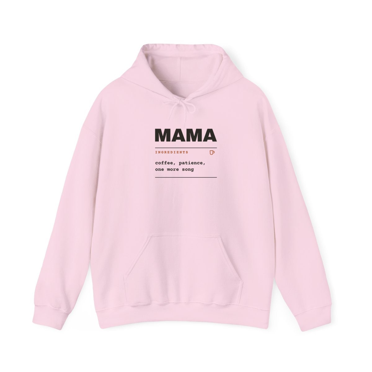 Ingredients: Mama, printed on a hoodie in Light Pink