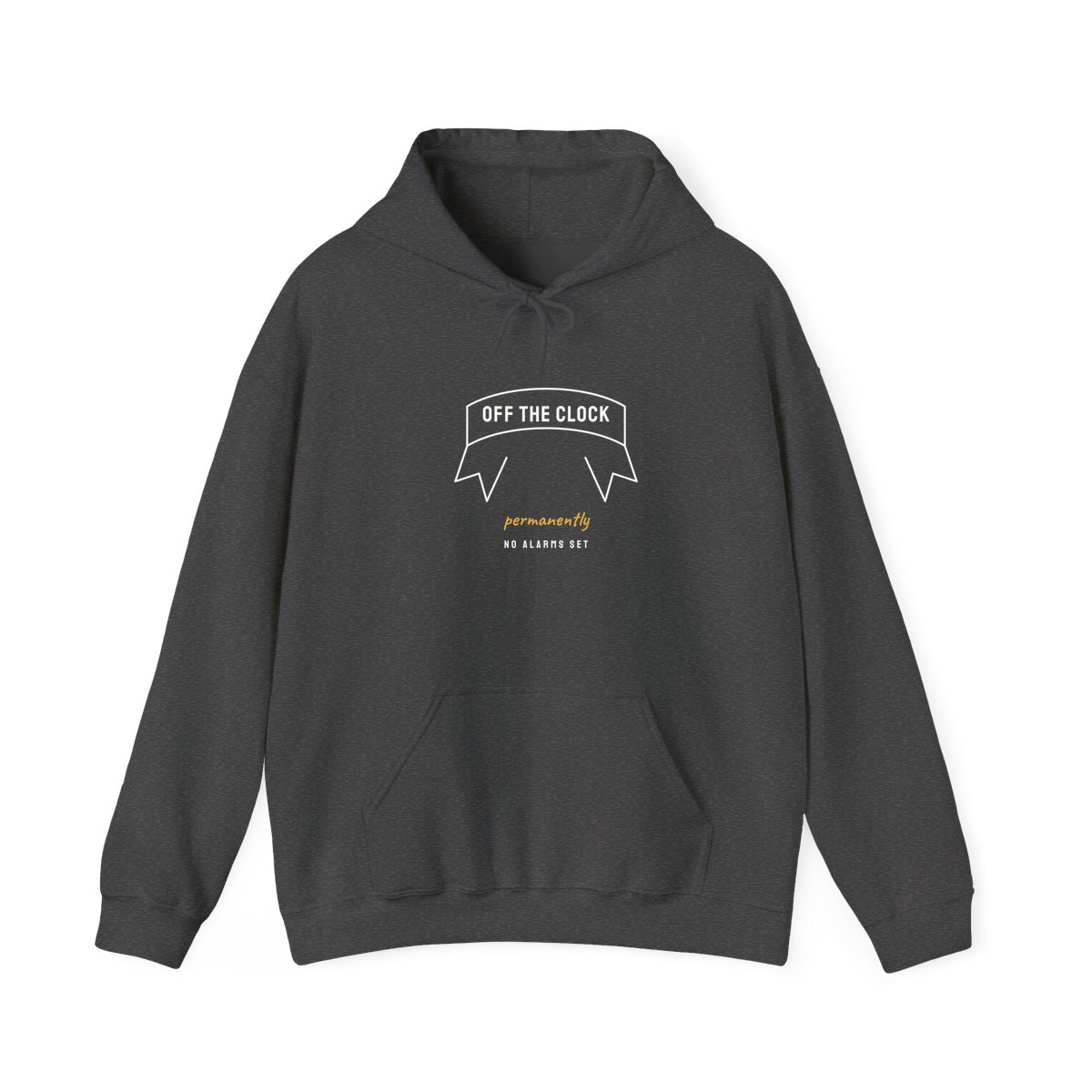 Off The Clock, printed on a hoodie in Dark Heather