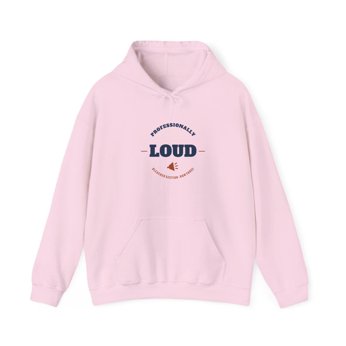 Professionally Loud, printed on a hoodie in Light Pink