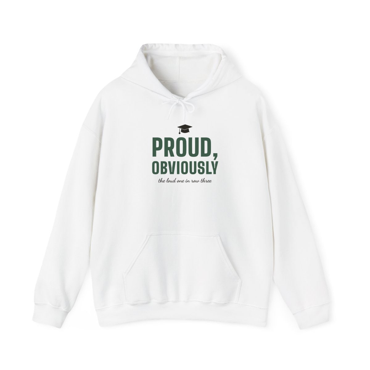 Proud, Obviously, printed on a hoodie in White