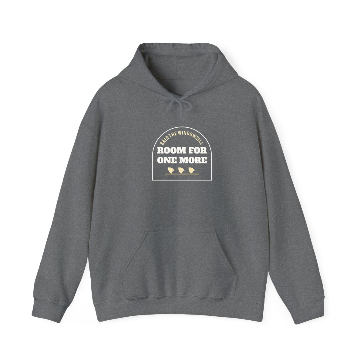 Room For One More, printed on a hoodie in Graphite Heather