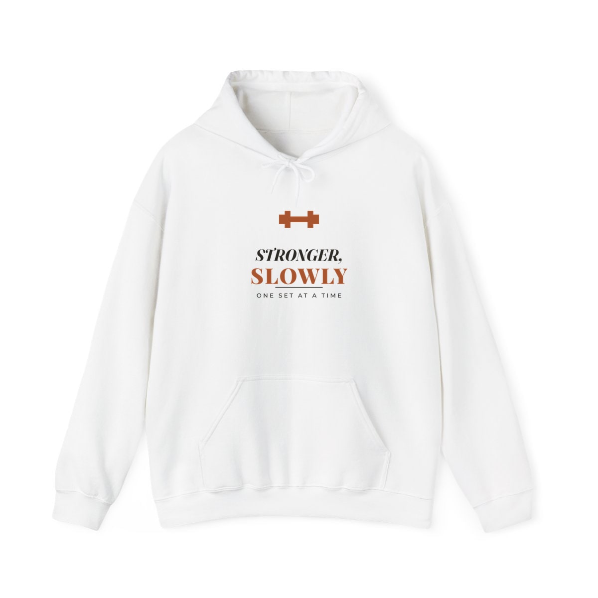 Stronger, Slowly, printed on a hoodie in White