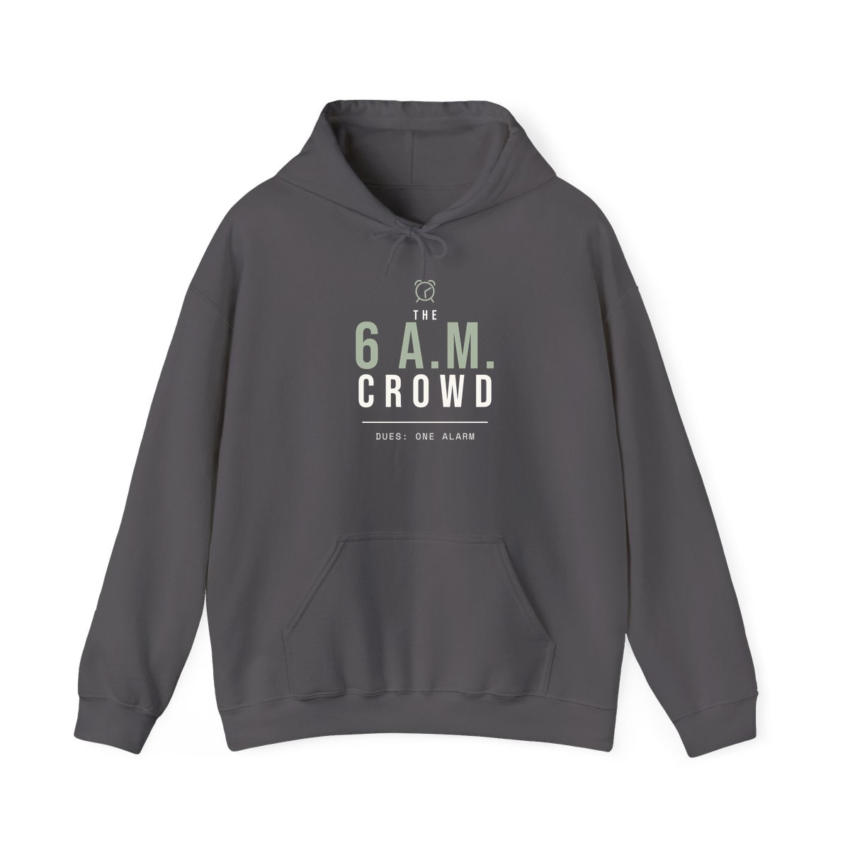 The 6 A.M. Crowd, printed on a hoodie in Charcoal