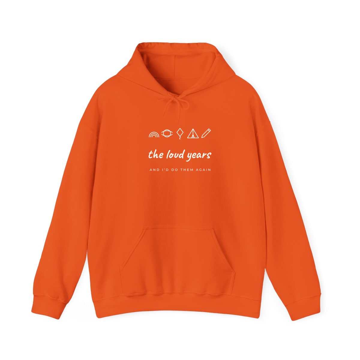 The Loud Years, printed on a hoodie in Orange