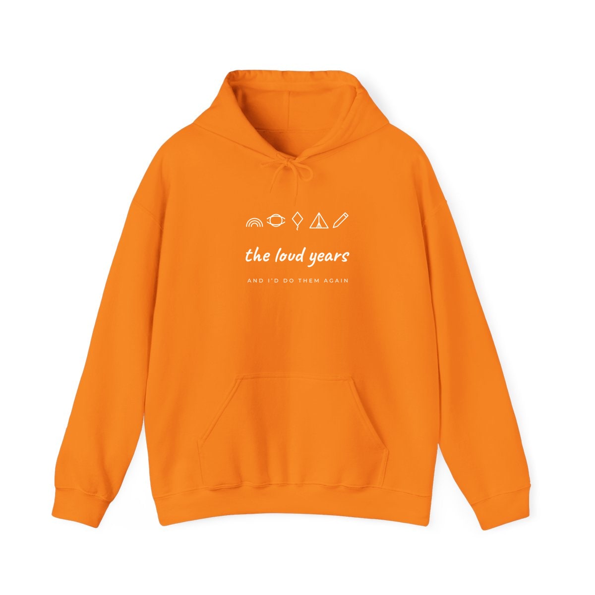 The Loud Years, printed on a hoodie in Safety Orange