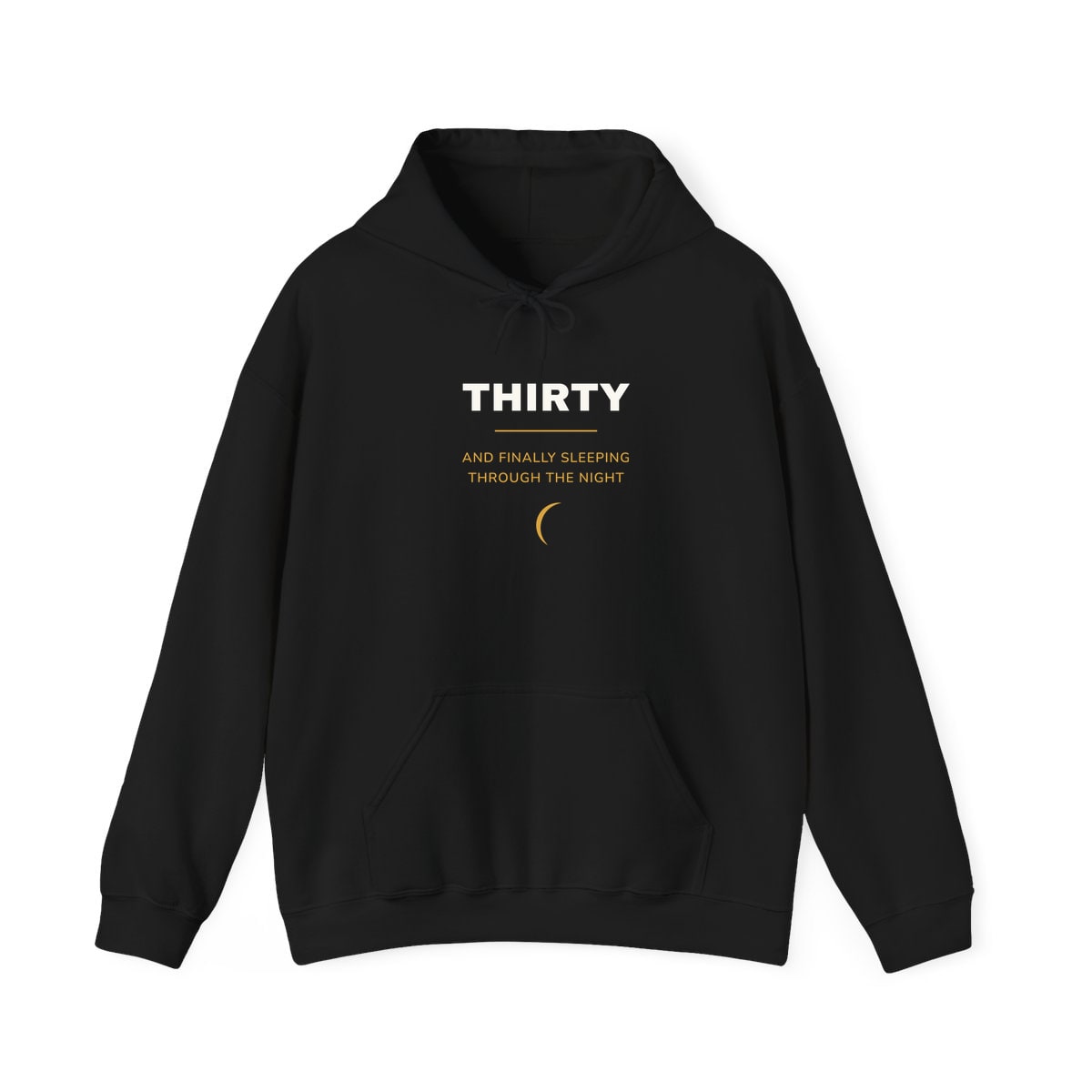 Thirty, Sleeping Through, printed on a hoodie in Black