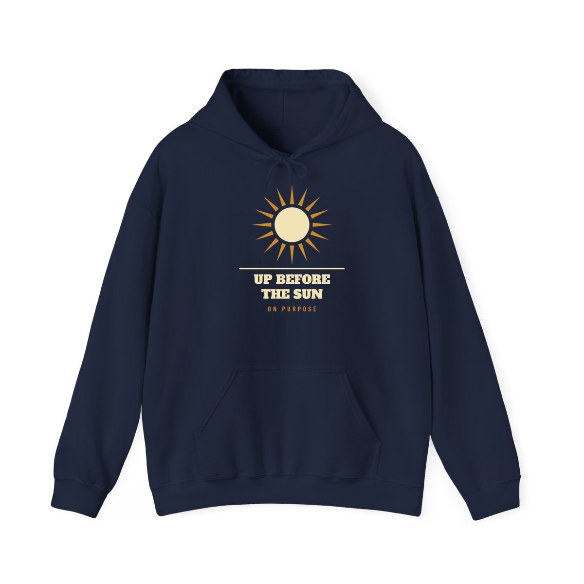 Up Before The Sun, printed on a hoodie in Navy
