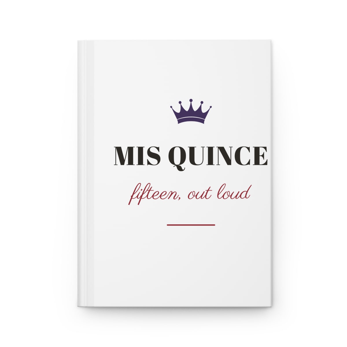 Mis Quince, printed on a journal in White