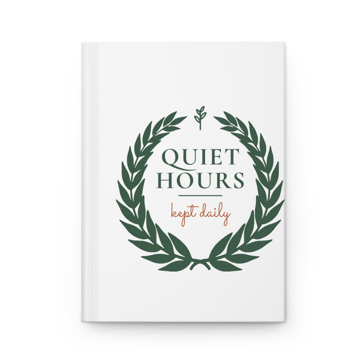 Quiet Hours, Kept Daily, printed on a journal in White