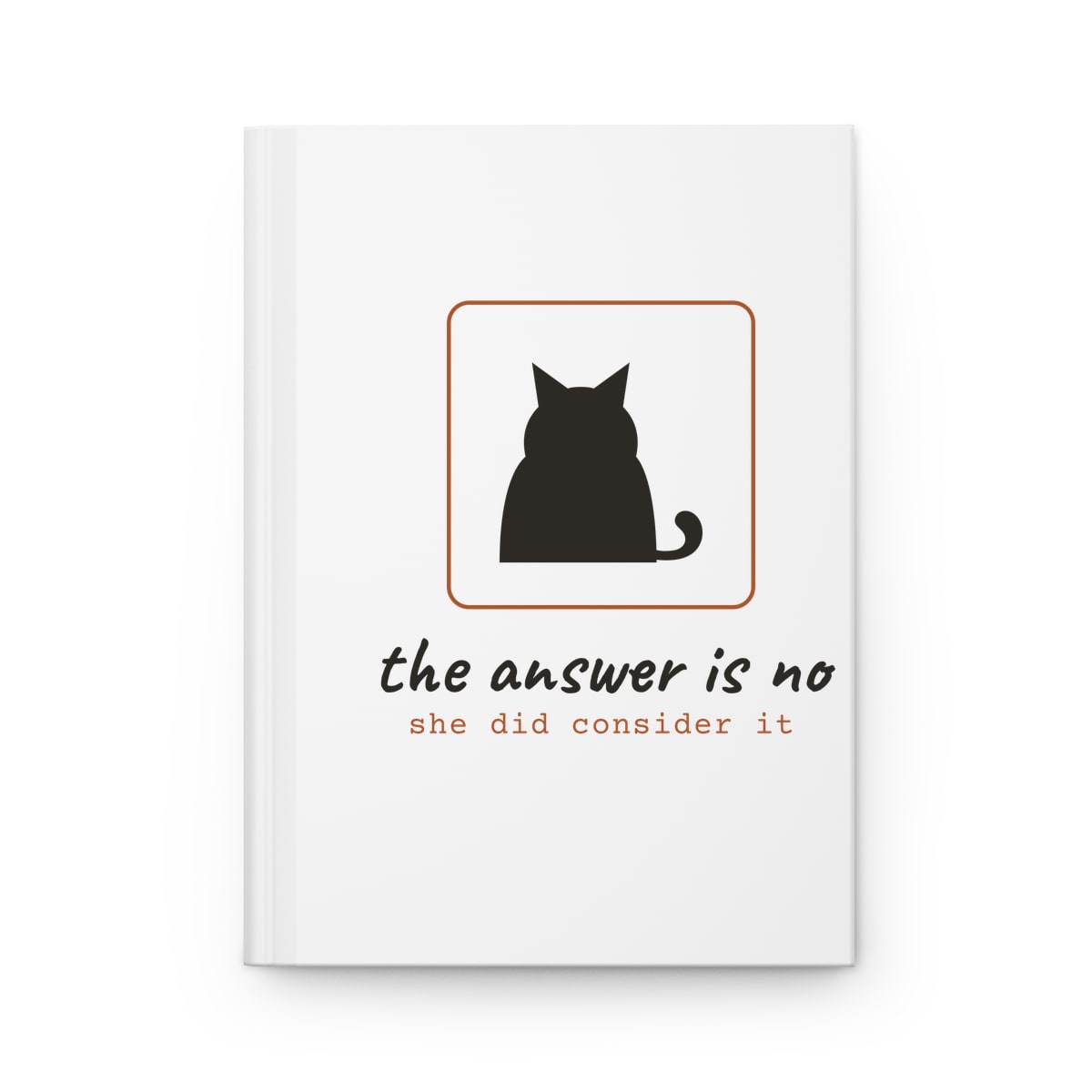 She Considered It, printed on a journal in White