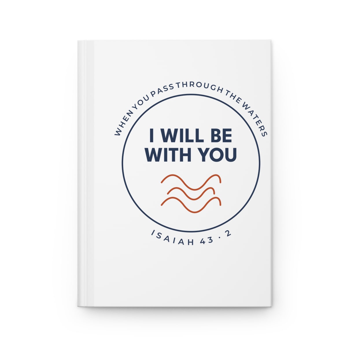 When You Pass Through, printed on a journal in White