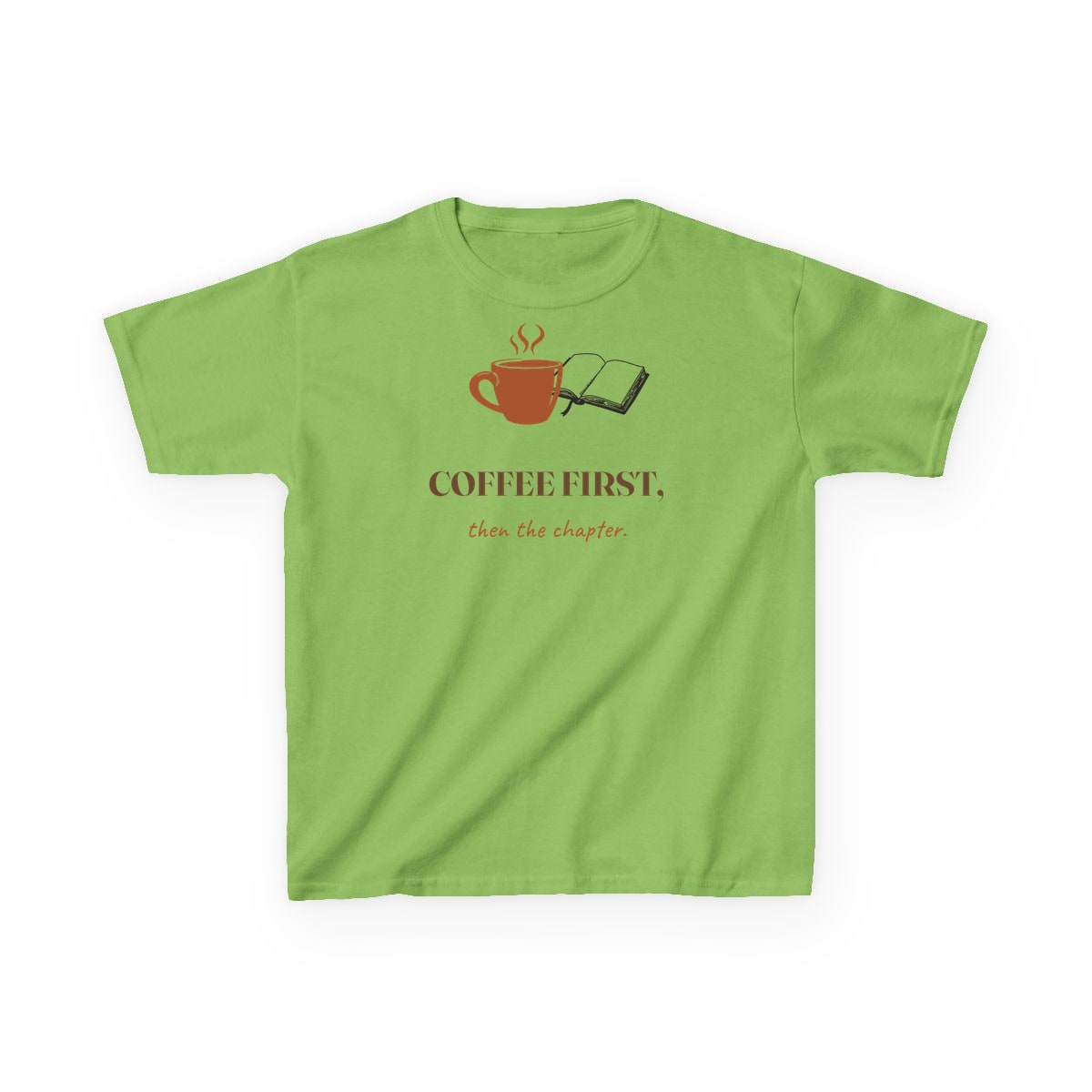 Coffee First, Then Chapter, printed on a kids tee in Lime