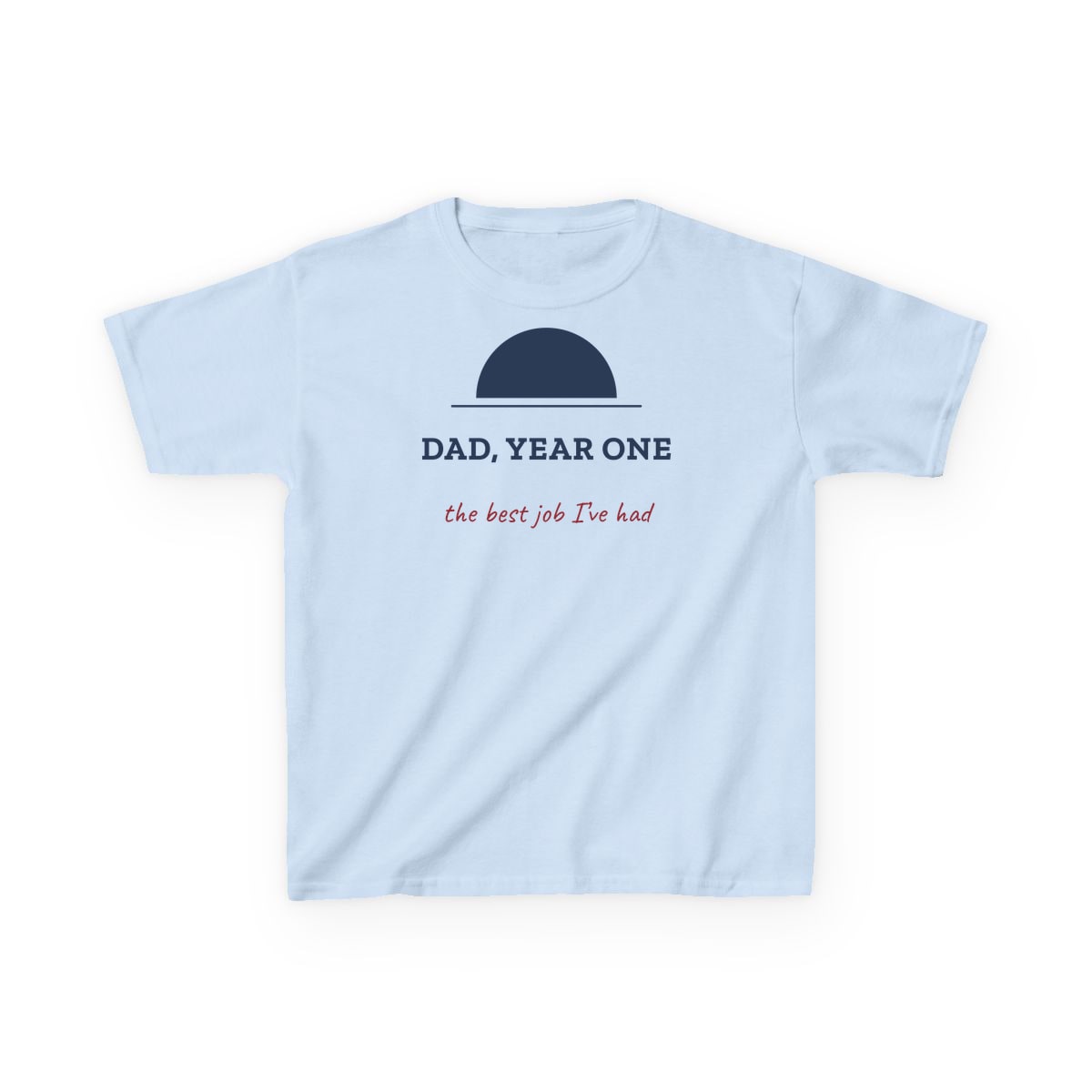 Dad, Year One, printed on a kids tee in Light Blue