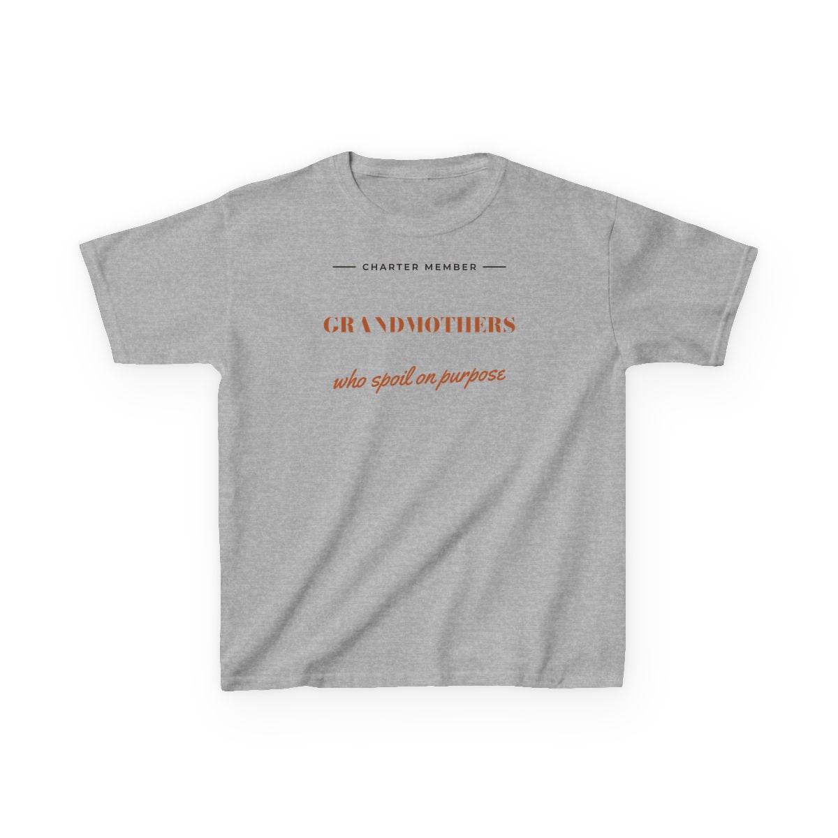 Grandmothers Who Spoil On Purpose, printed on a kids tee in Sport Grey