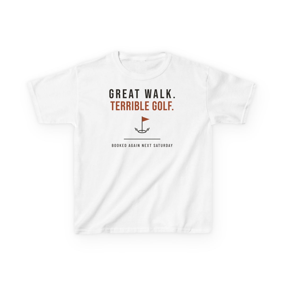 Great Walk, Terrible Golf, printed on a kids tee in White