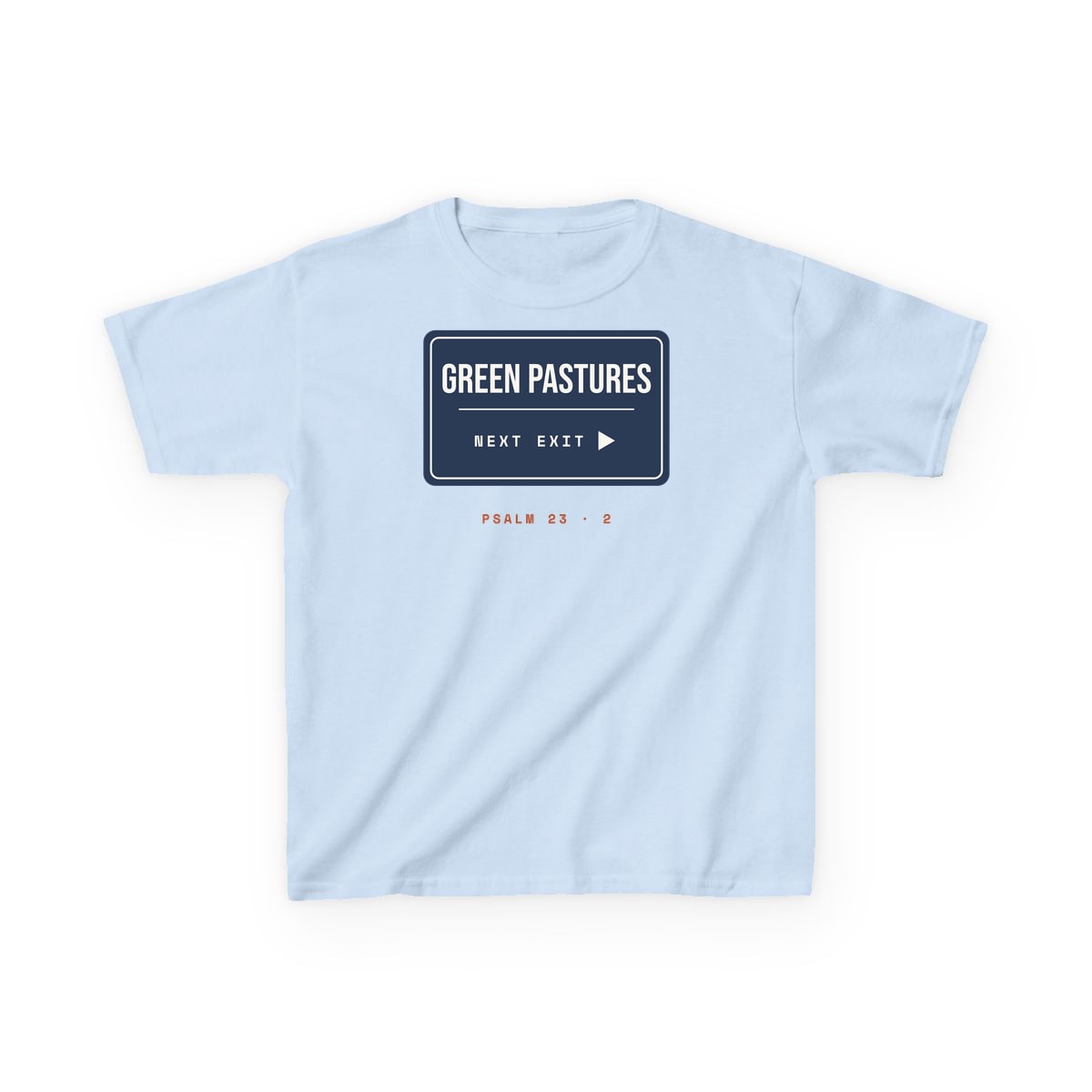 Green Pastures, Next Exit, printed on a kids tee in Light Blue