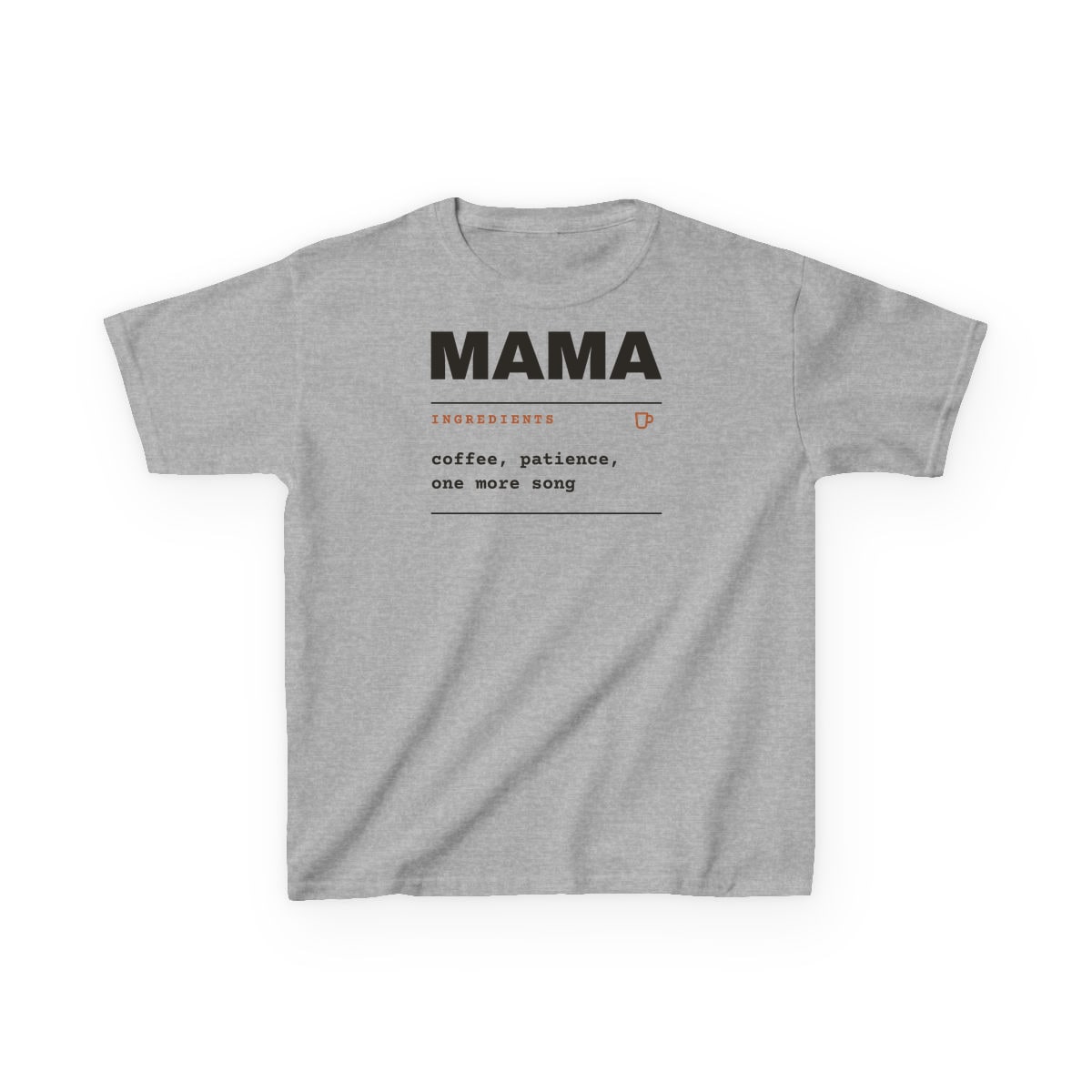 Ingredients: Mama, printed on a kids tee in Sport Grey