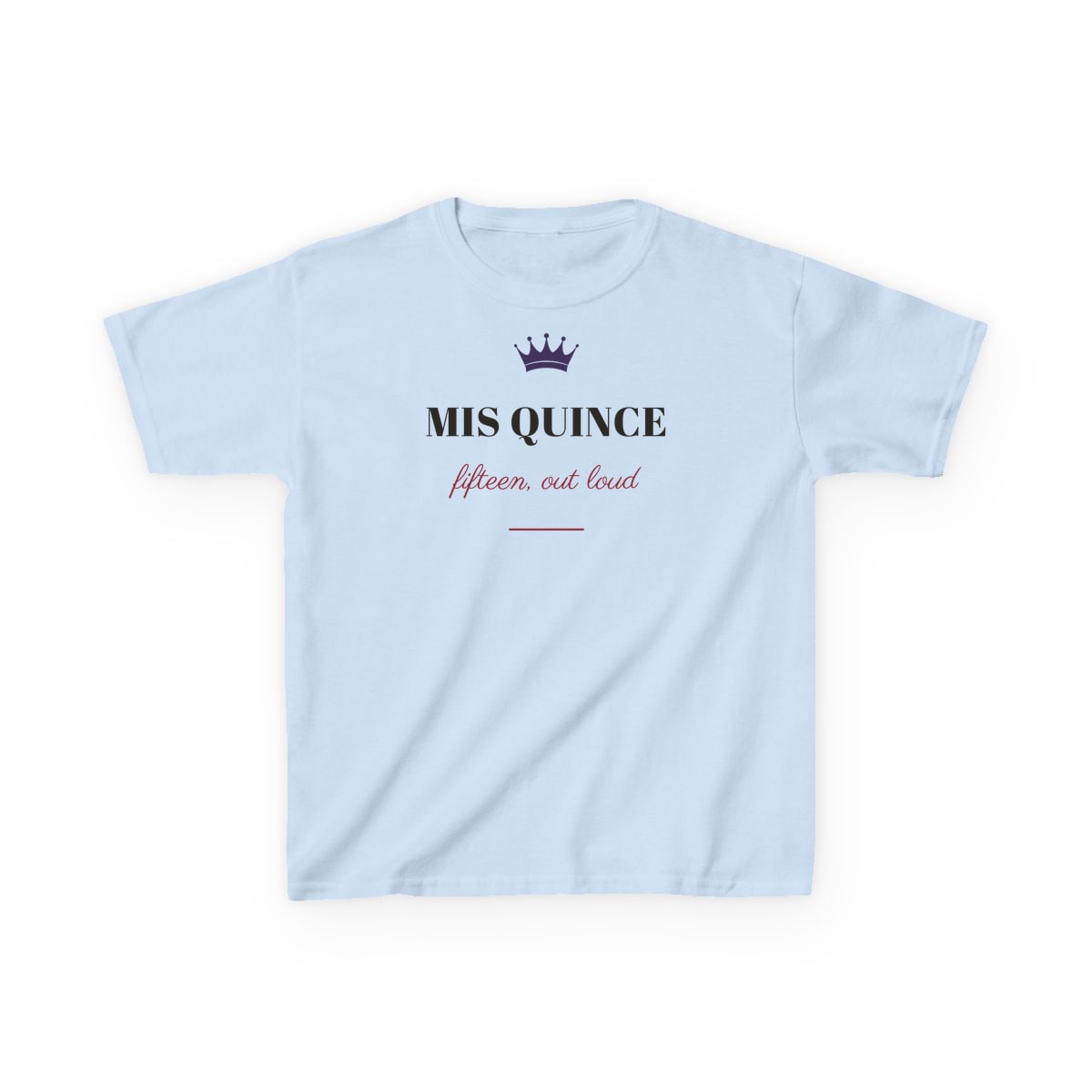 Mis Quince, printed on a kids tee in Light Blue