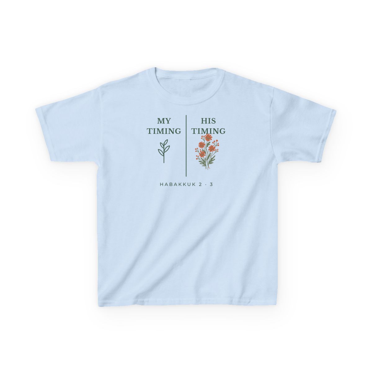 My Timing, His Timing, printed on a kids tee in Light Blue